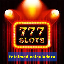 fetalmed calculadora